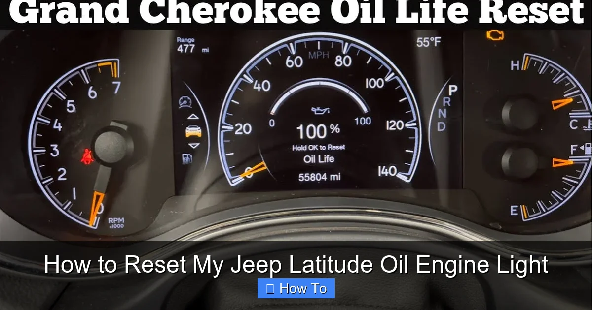 How to Reset My Jeep Latitude Oil Engine Light