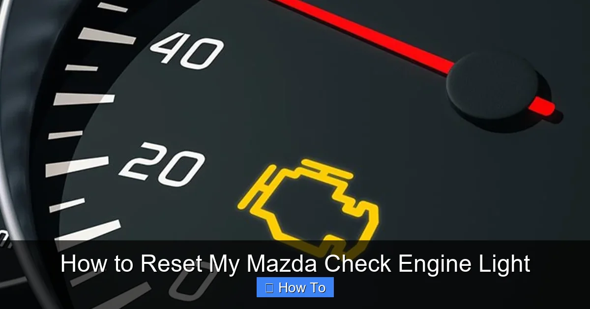 How to Reset My Mazda Check Engine Light