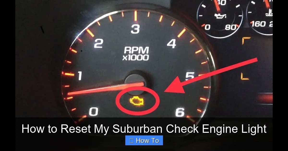 How to Reset My Suburban Check Engine Light