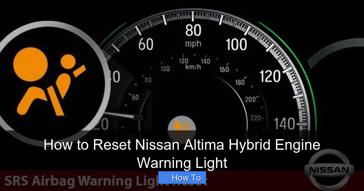 How to Reset Nissan Altima Hybrid Engine Warning Light