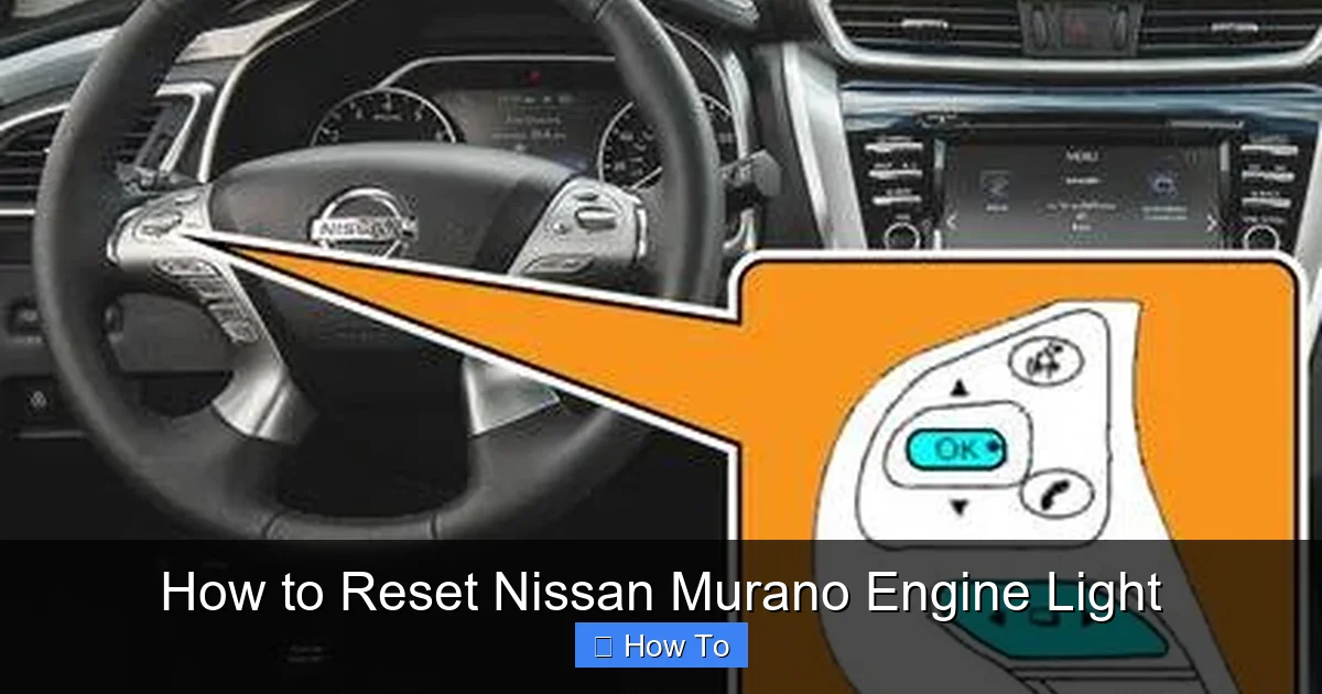 How to Reset Nissan Murano Engine Light
