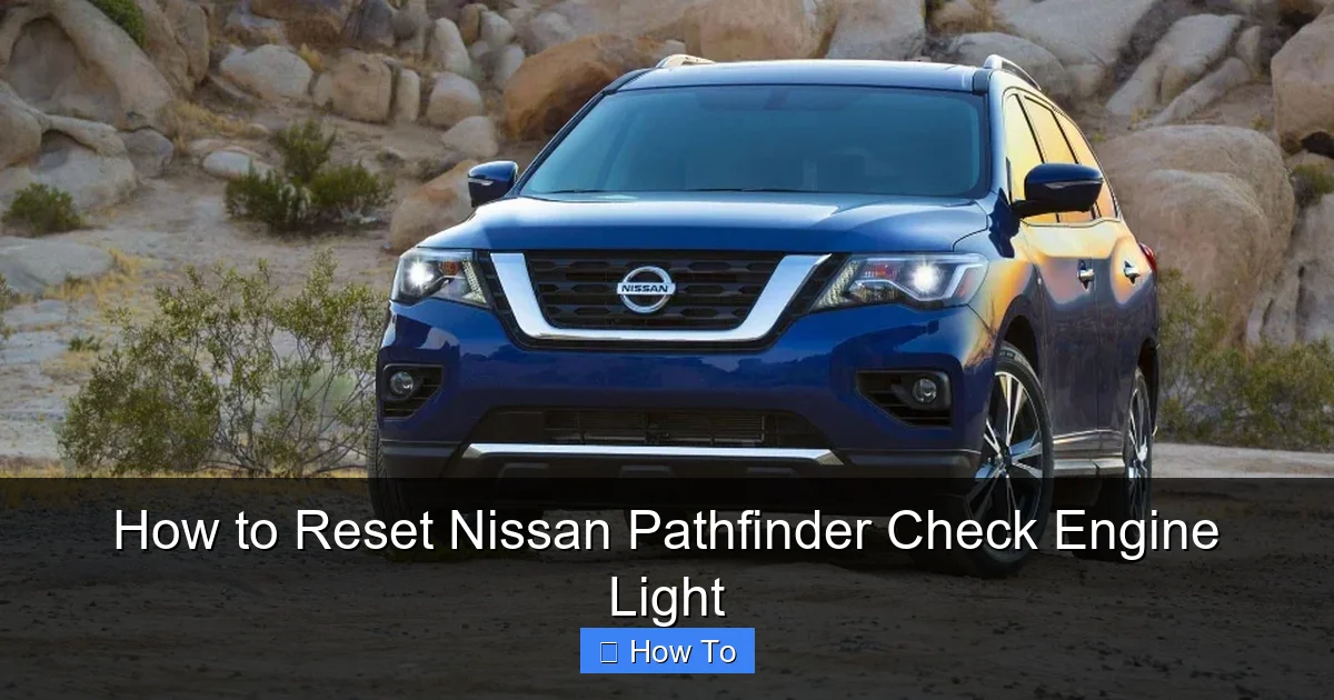How to Reset Nissan Pathfinder Check Engine Light