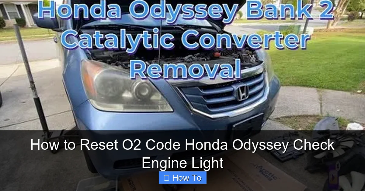 How to Reset O2 Code Honda Odyssey Check Engine Light