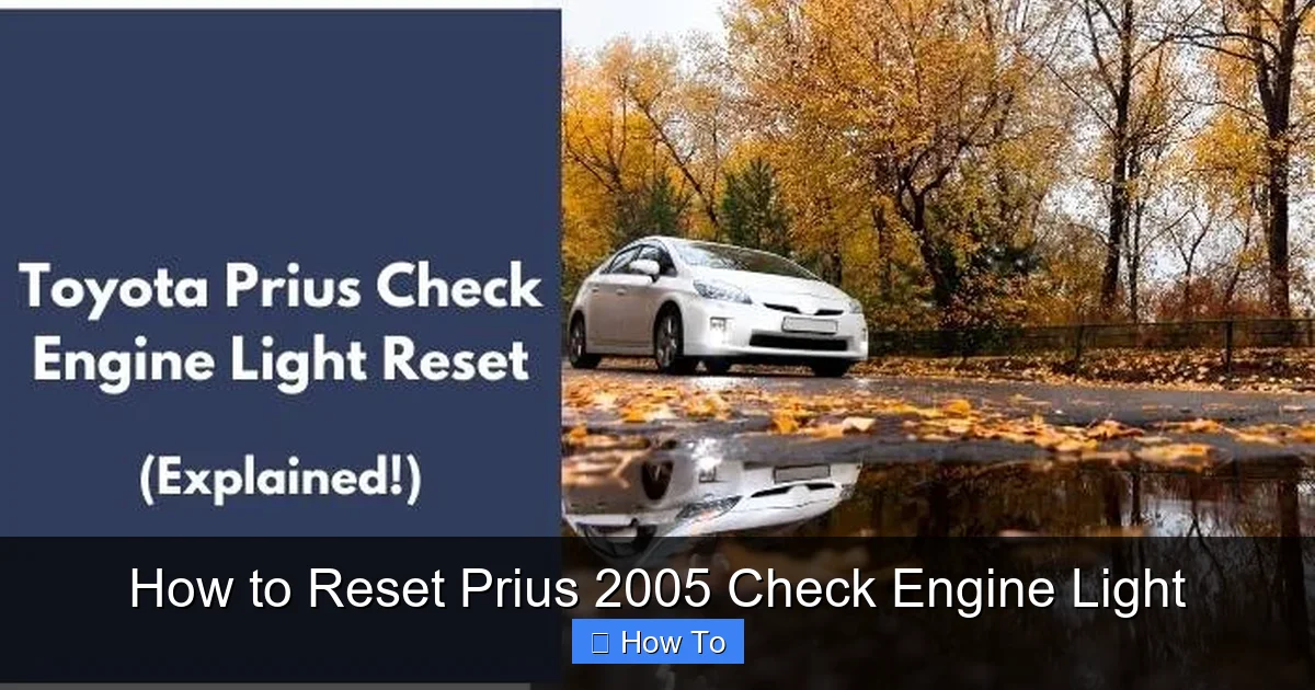 How to Reset Prius 2005 Check Engine Light