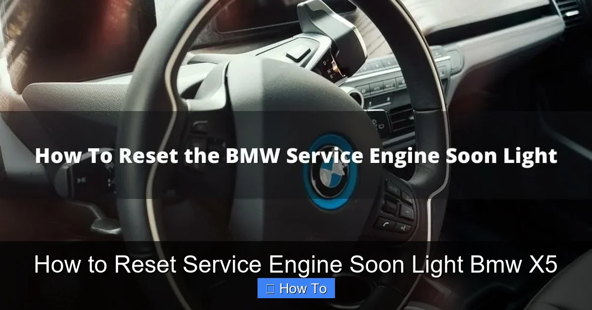 How to Reset Service Engine Soon Light Bmw X5