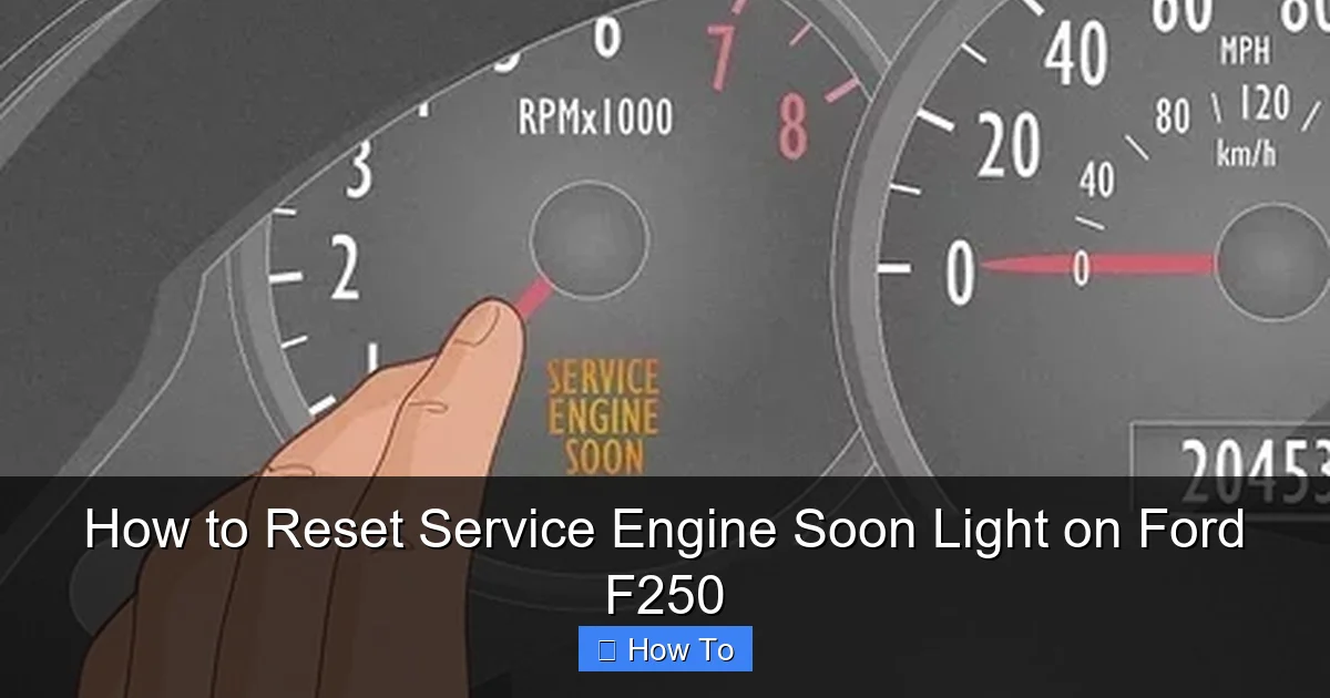 How to Reset Service Engine Soon Light on Ford F250