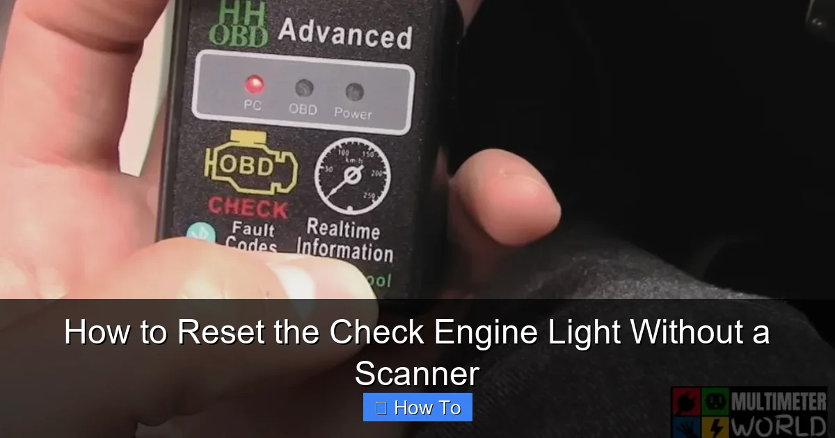 How to Reset the Check Engine Light Without a Scanner