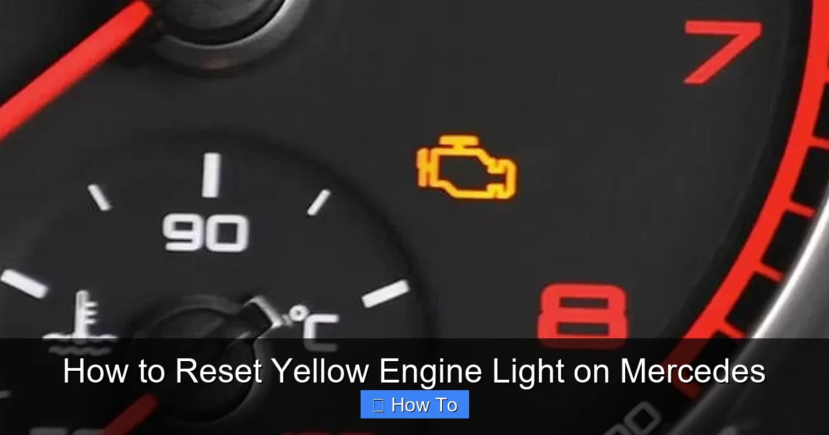 How to Reset Yellow Engine Light on Mercedes