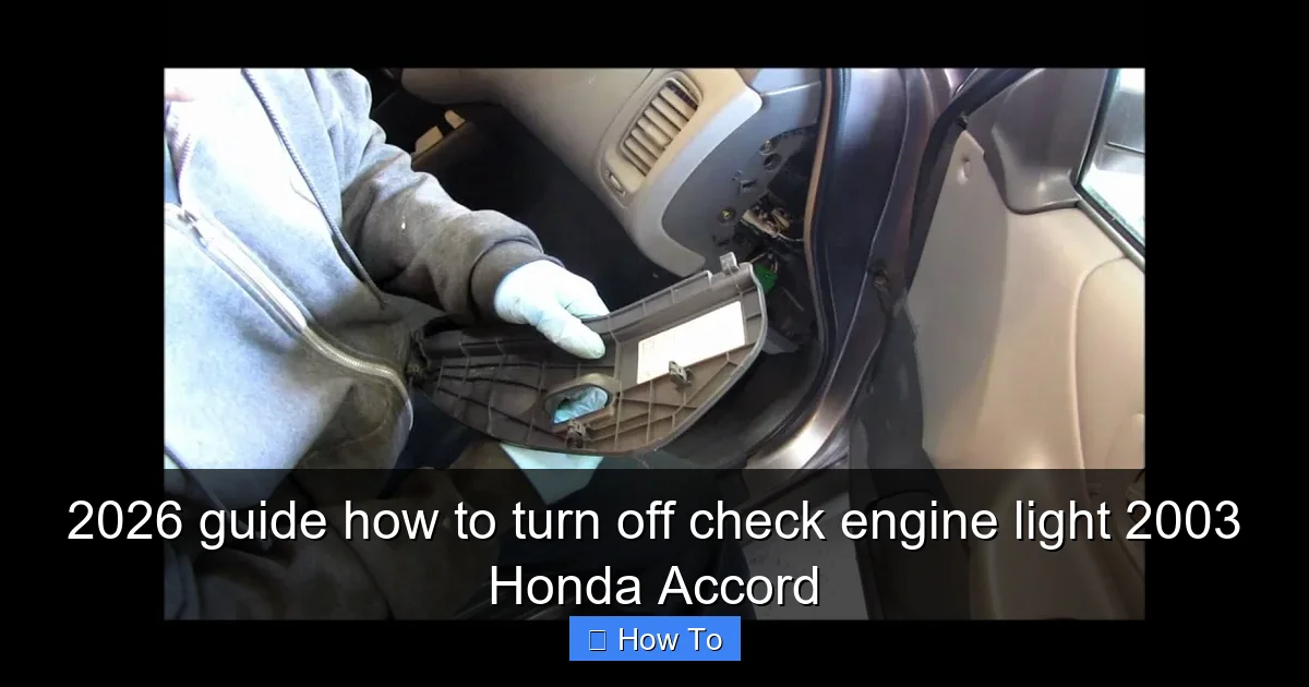 2026 guide how to turn off check engine light 2003 Honda Accord