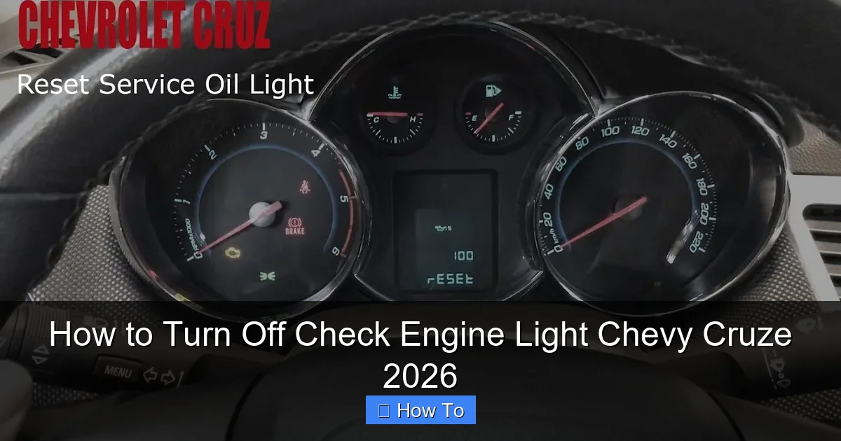 How to Turn Off Check Engine Light Chevy Cruze 2026