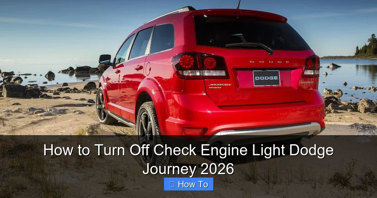 How to Turn Off Check Engine Light Dodge Journey 2026