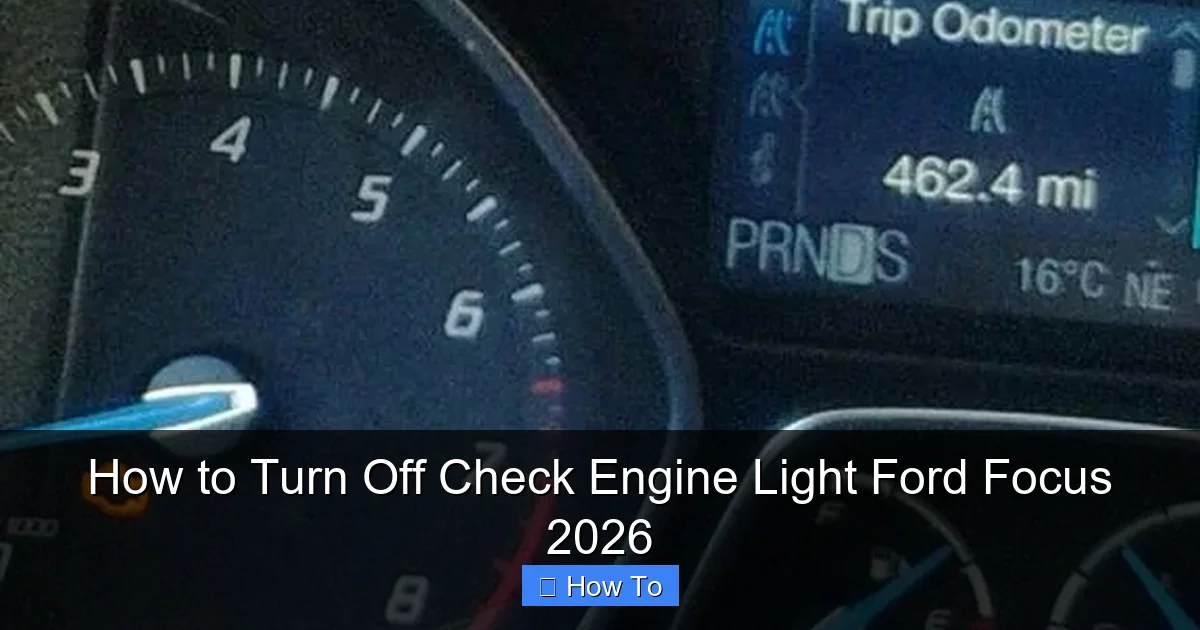 How to Turn Off Check Engine Light Ford Focus 2026