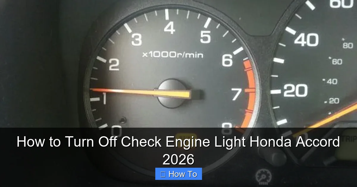 How to Turn Off Check Engine Light Honda Accord 2026