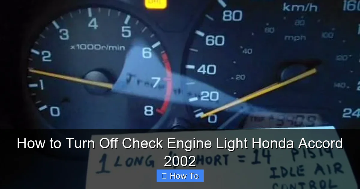How to Turn Off Check Engine Light Honda Accord 2002