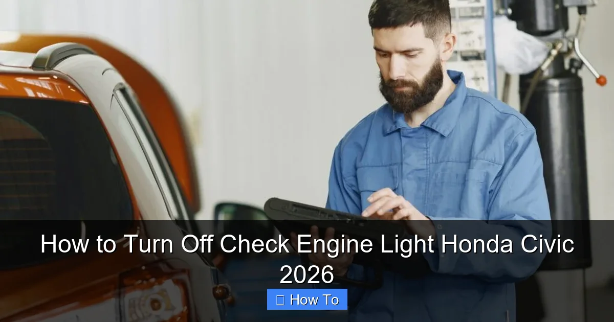 How to Turn Off Check Engine Light Honda Civic 2026