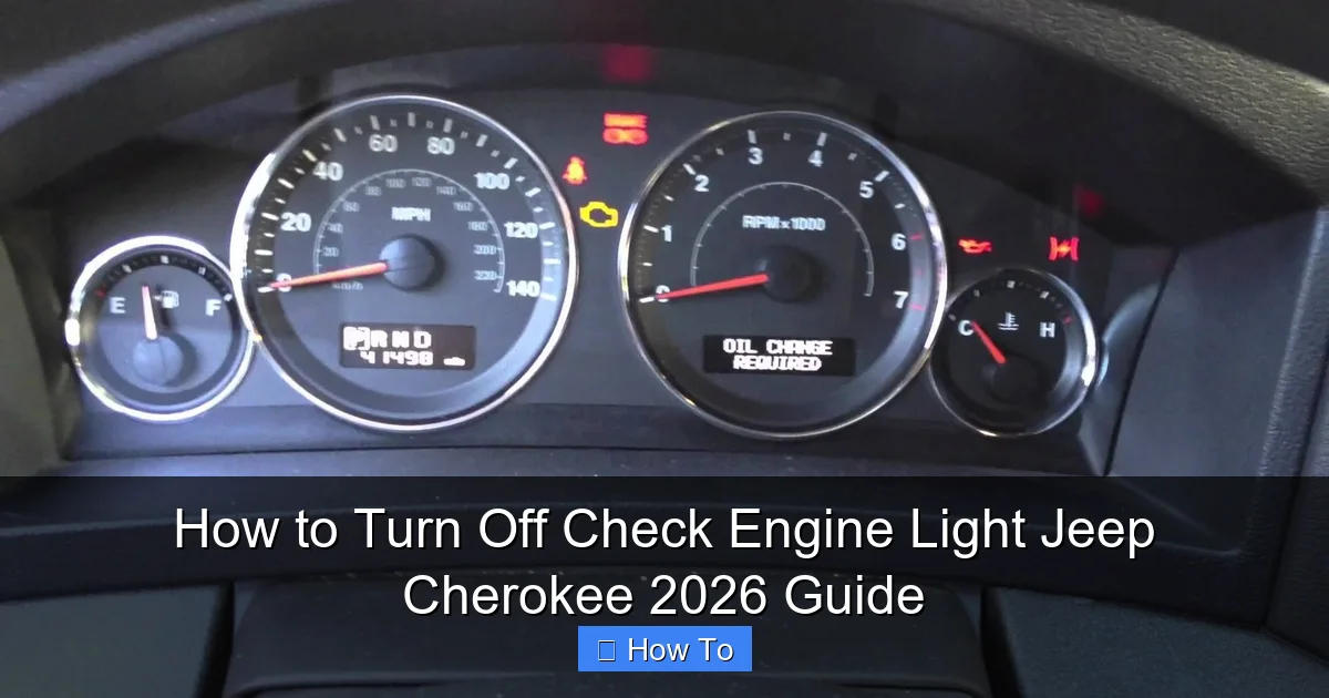 How to Turn Off Check Engine Light Jeep Cherokee 2026 Guide