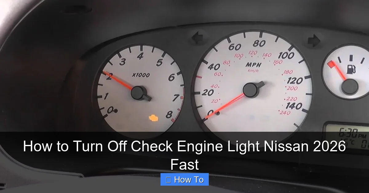 How to Turn Off Check Engine Light Nissan 2026 Fast