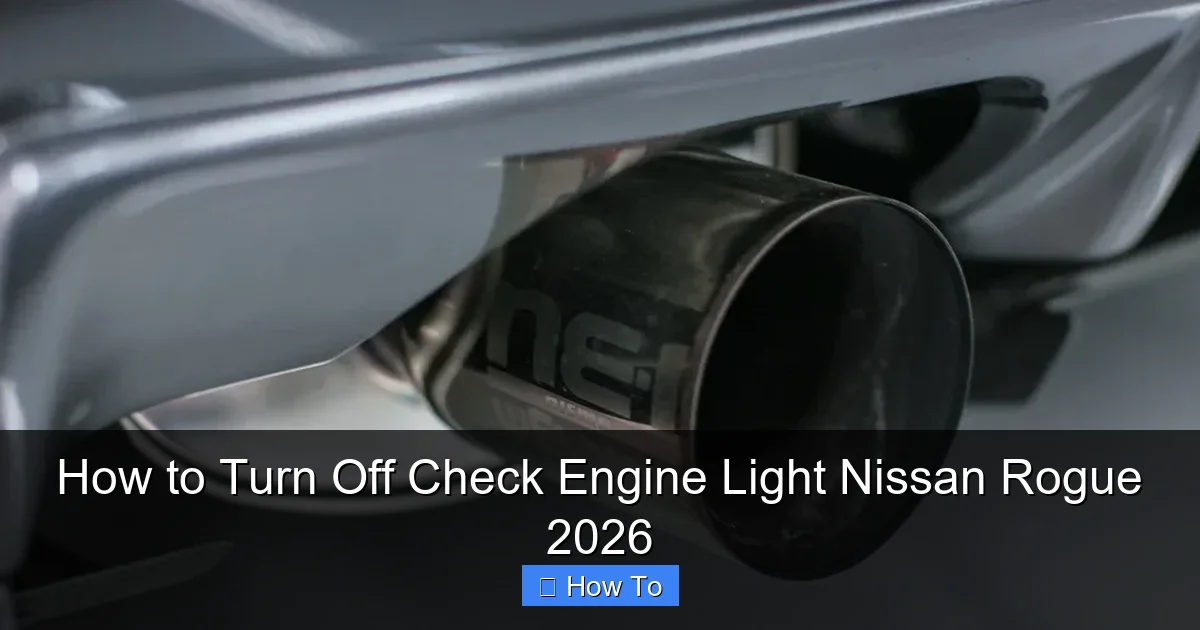 How to Turn Off Check Engine Light Nissan Rogue 2026