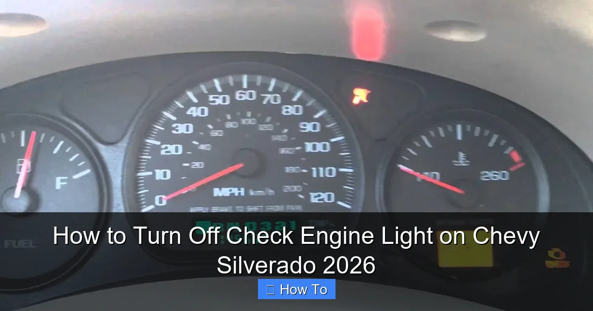 How to Turn Off Check Engine Light on Chevy Silverado 2026