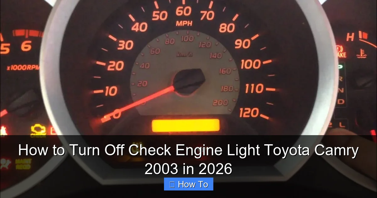 How to Turn Off Check Engine Light Toyota Camry 2003 in 2026