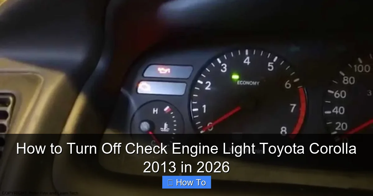 How to Turn Off Check Engine Light Toyota Corolla 2013 in 2026