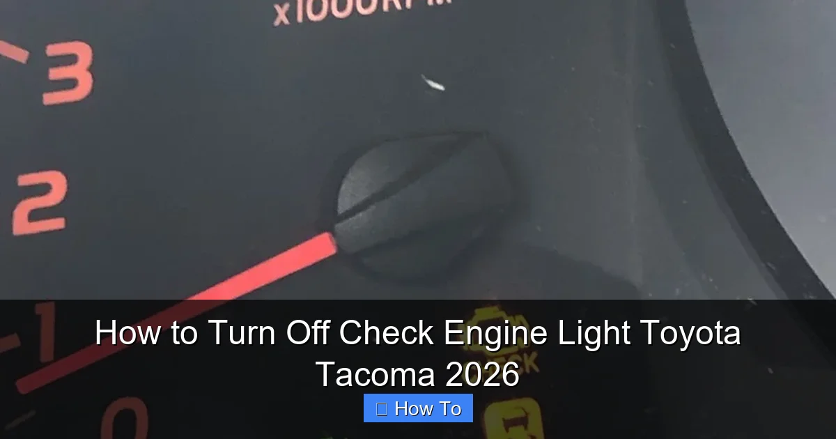 How to Turn Off Check Engine Light Toyota Tacoma 2026