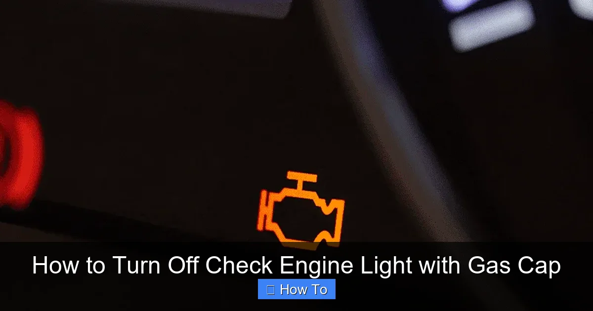 How to Turn Off Check Engine Light with Gas Cap