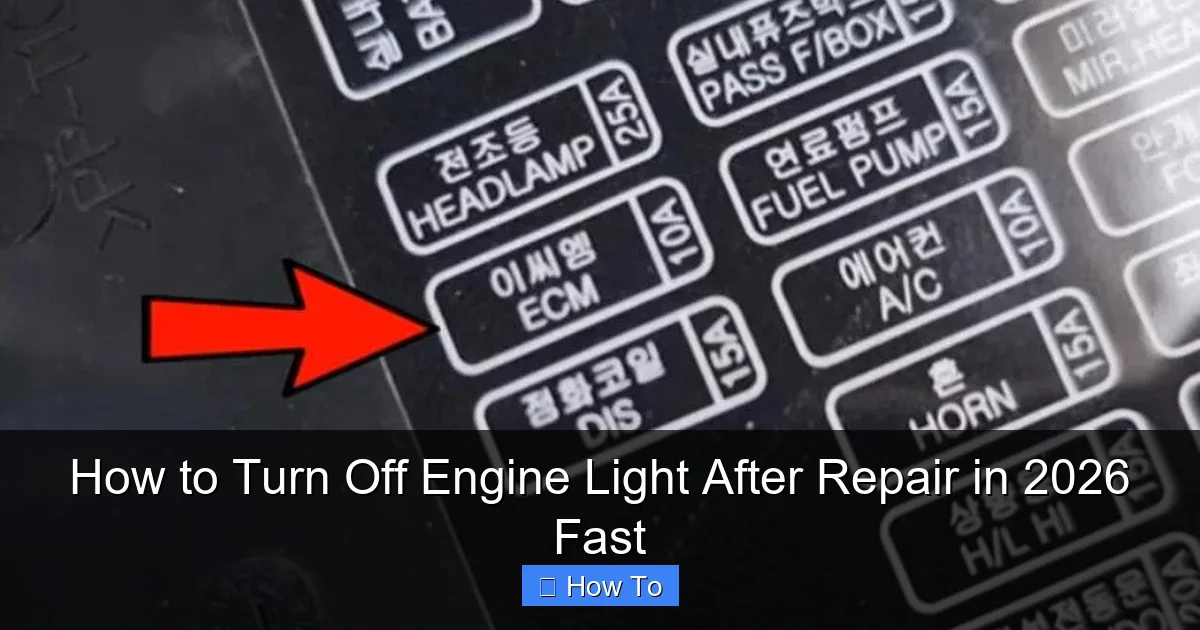 How to Turn Off Engine Light After Repair in 2026 Fast