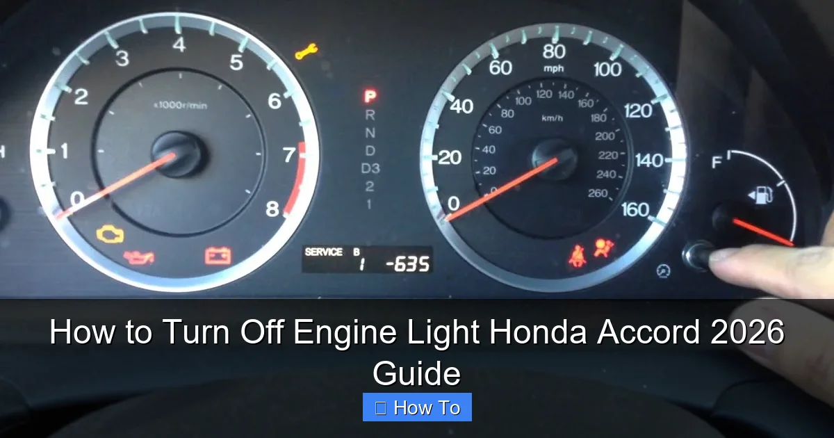 How to Turn Off Engine Light Honda Accord 2026 Guide