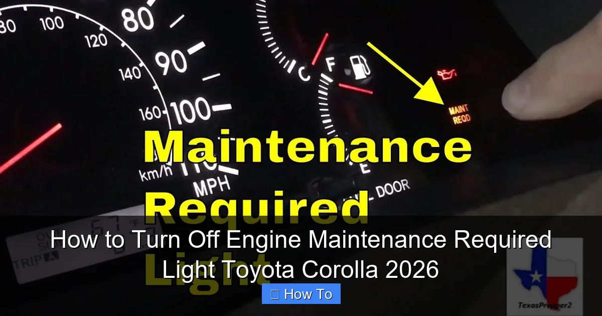 How to Turn Off Engine Maintenance Required Light Toyota Corolla 2026