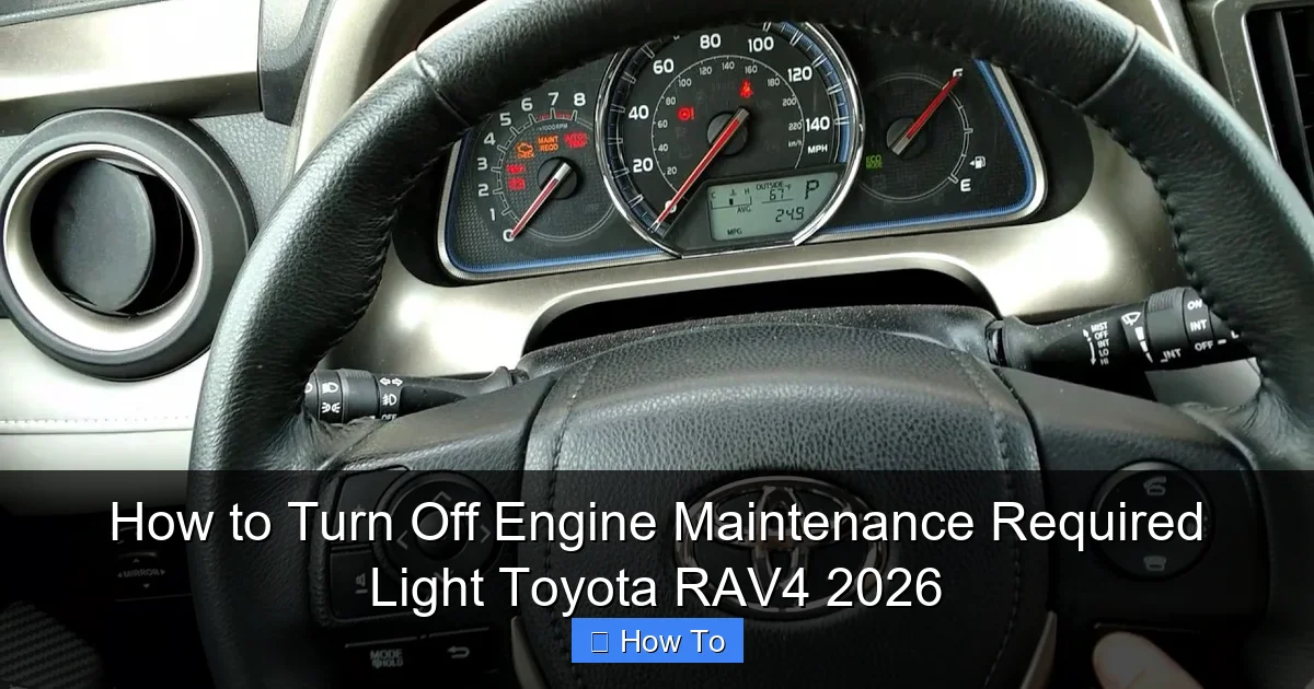 How to Turn Off Engine Maintenance Required Light Toyota RAV4 2026