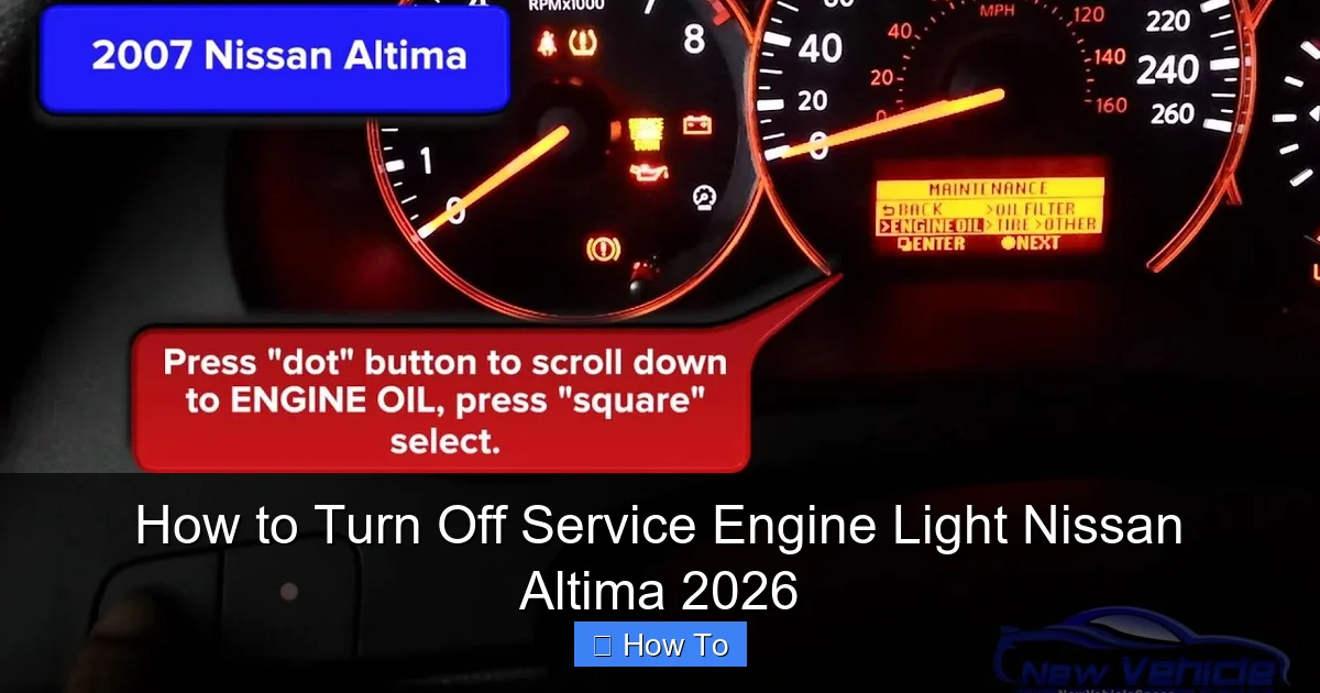 How to Turn Off Service Engine Light Nissan Altima 2026