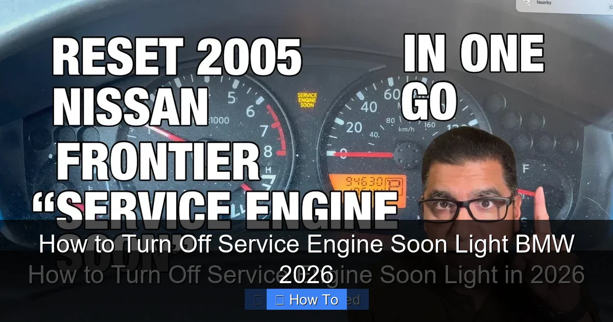 How to Turn Off Service Engine Soon Light BMW 2026