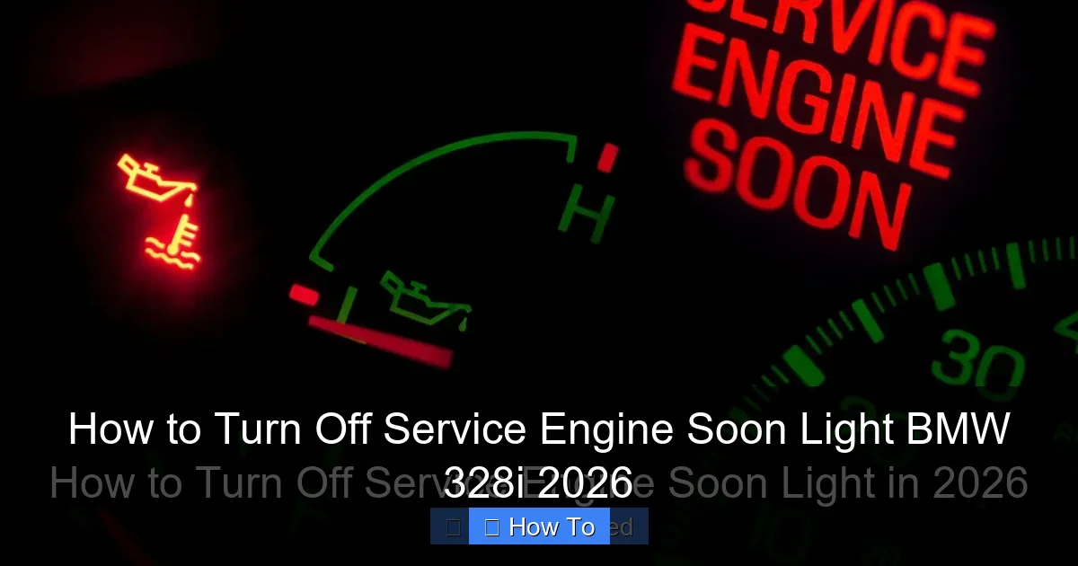 How to Turn Off Service Engine Soon Light BMW 328i 2026