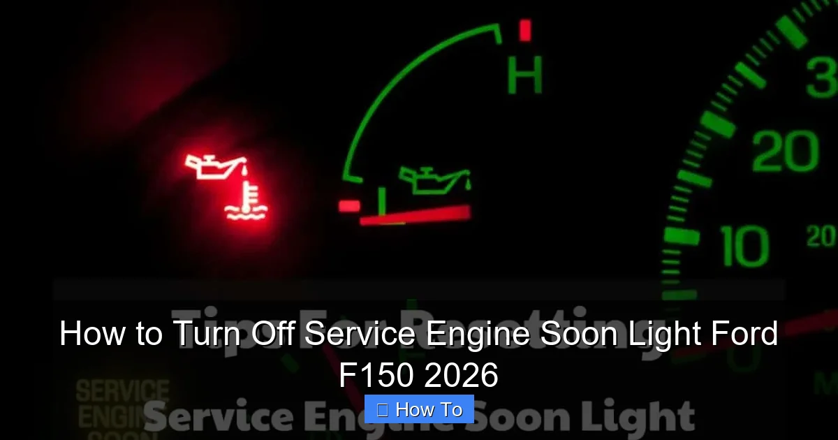 How to Turn Off Service Engine Soon Light Ford F150 2026