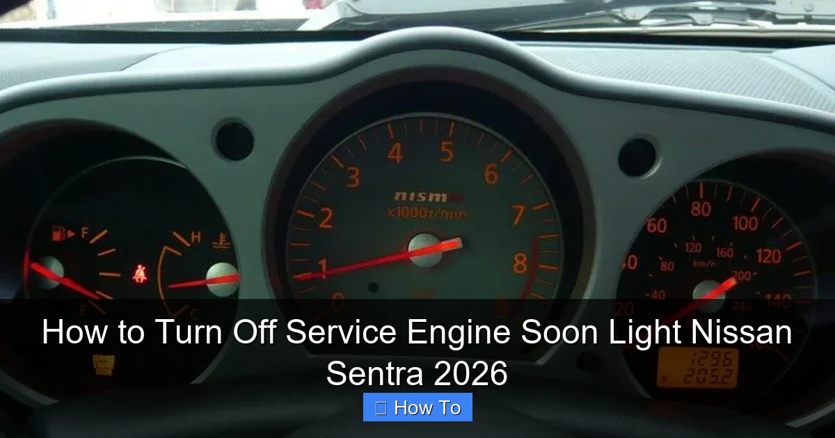 How to Turn Off Service Engine Soon Light Nissan Sentra 2026