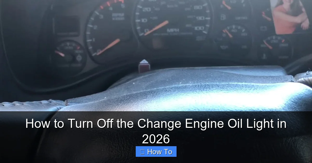 How to Turn Off the Change Engine Oil Light in 2026