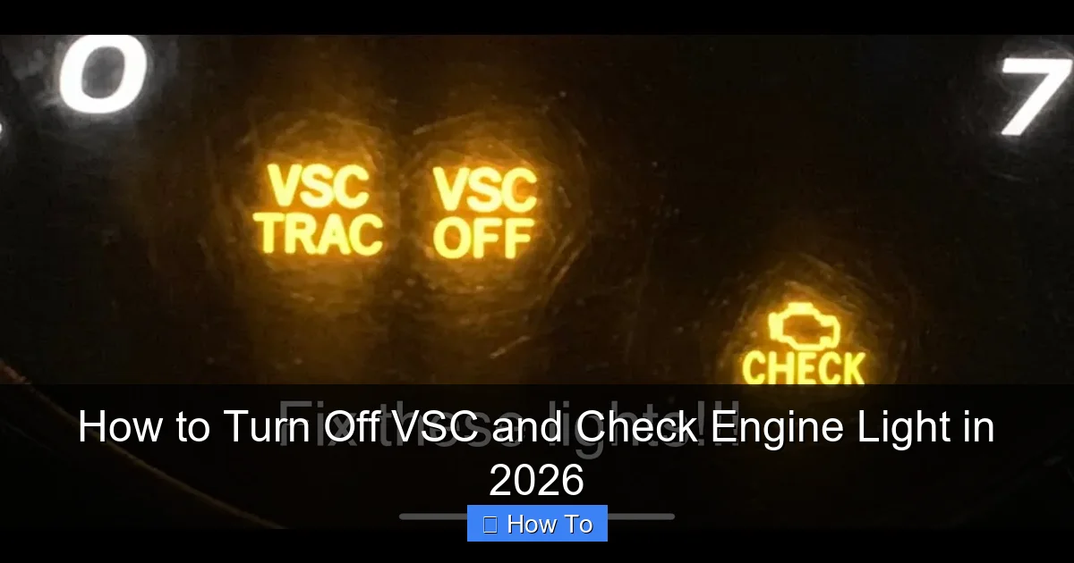 How to Turn Off VSC and Check Engine Light in 2026