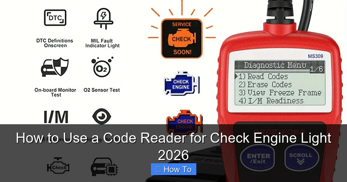 How to Use a Code Reader for Check Engine Light 2026