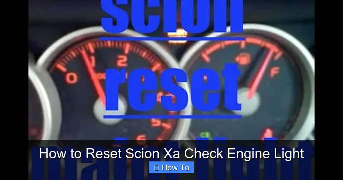 How to Reset Scion Xa Check Engine Light