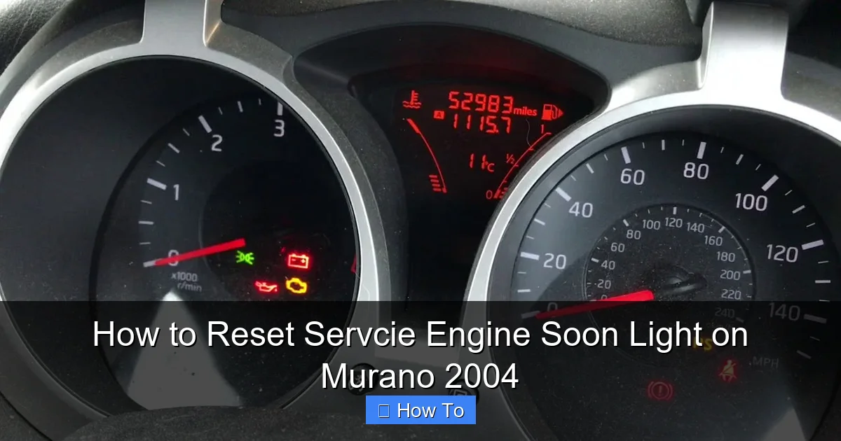 How to Reset Servcie Engine Soon Light on Murano 2004
