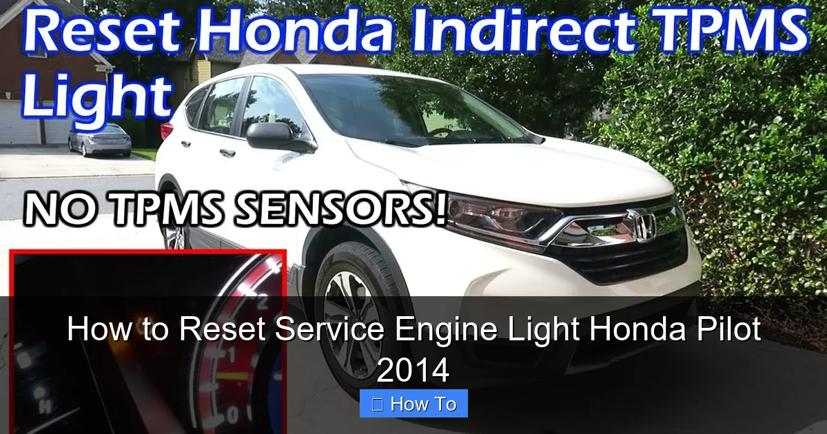 How to Reset Service Engine Light Honda Pilot 2014