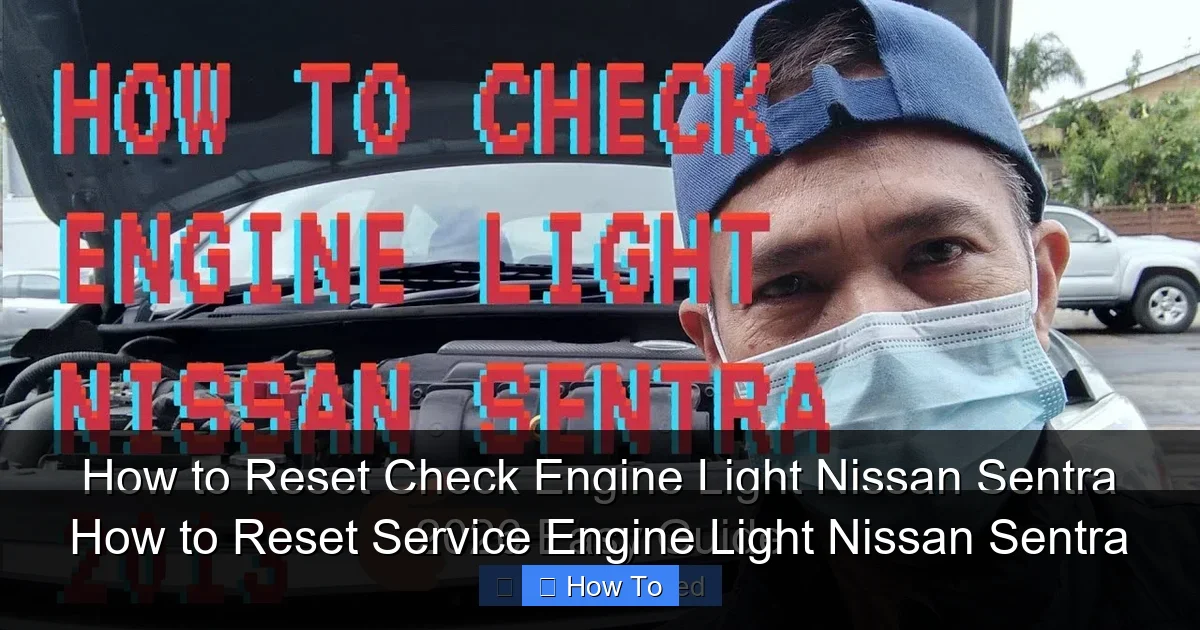 How to Reset Service Engine Light Nissan Sentra