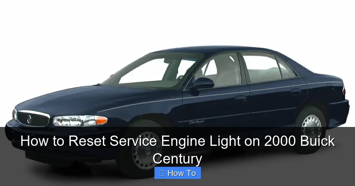 How to Reset Service Engine Light on 2000 Buick Century