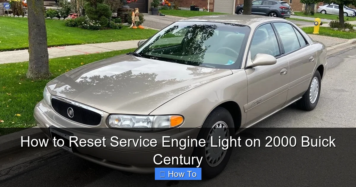 How to Reset Service Engine Light on 2000 Buick Century