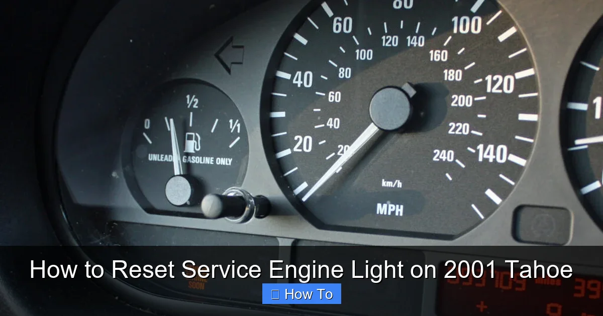 How to Reset Service Engine Light on 2001 Tahoe