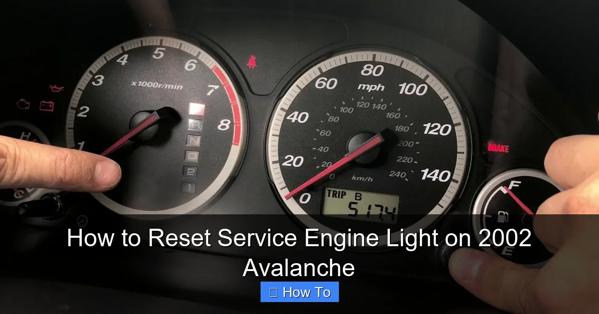 How to Reset Service Engine Light on 2002 Avalanche