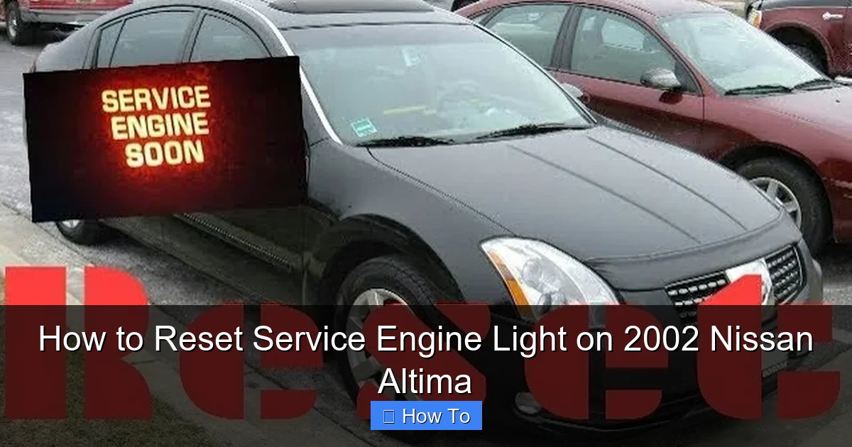 How to Reset Service Engine Light on 2002 Nissan Altima