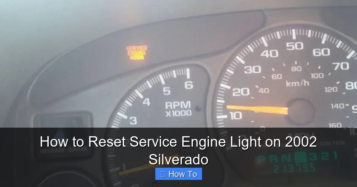 How to Reset Service Engine Light on 2002 Silverado