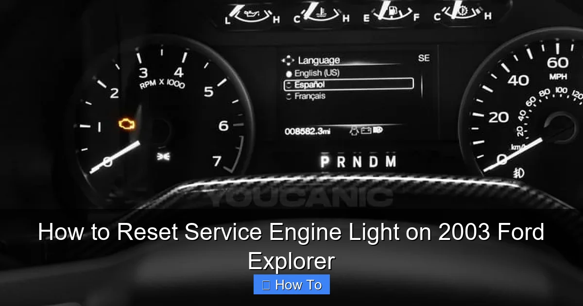 How to Reset Service Engine Light on 2003 Ford Explorer